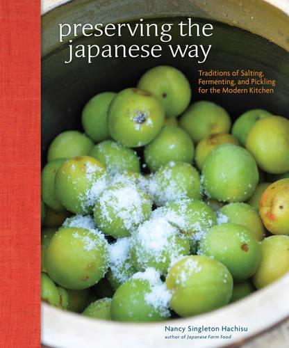 This is the book cover for 'Preserving the Japanese Way' by Nancy Singleton Hachisu