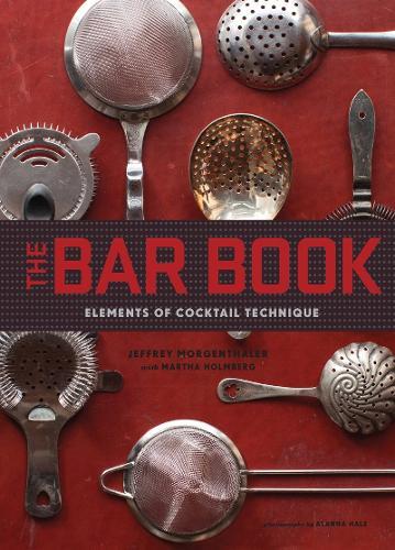 This is the book cover for 'The Bar Book: Elements of Cocktail Technique' by Jeffrey Morgenthaler