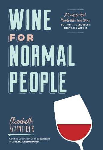 This is the book cover for 'Wine for Normal People' by Elizabeth Schneider