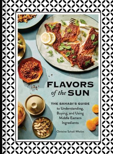 This is the book cover for 'Flavors of the Sun' by Christine Sahadi Whelan