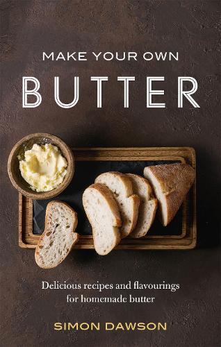 This is the book cover for 'Make Your Own Butter' by Simon Dawson