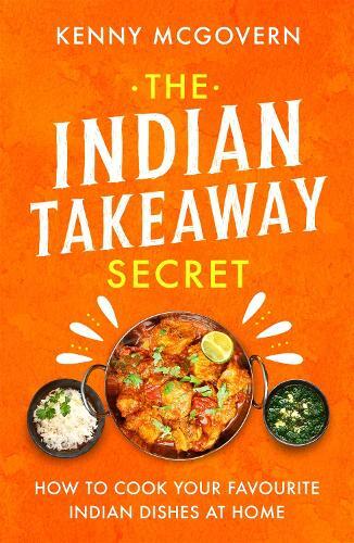 This is the book cover for 'The Indian Takeaway Secret' by Kenny McGovern