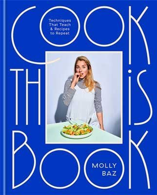 This is the book cover for 'Cook This Book' by Molly Baz