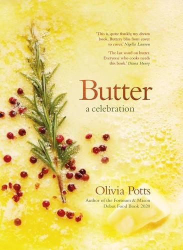 This is the book cover for 'Butter: A Celebration' by Olivia Potts