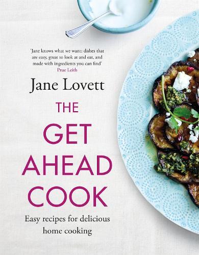 This is the book cover for 'The Get-Ahead Cook' by Jane Lovett