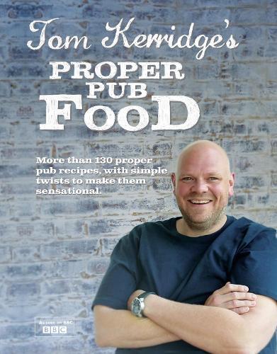 This is the book cover for 'Tom Kerridge's Proper Pub Food' by Tom Kerridge