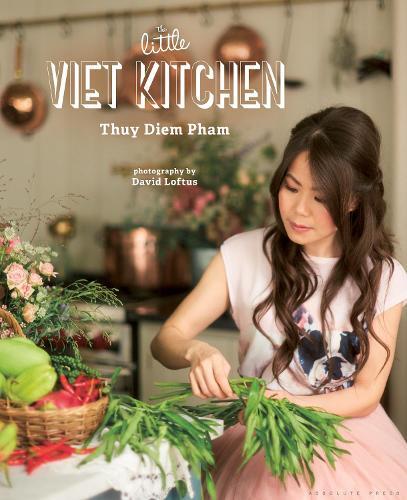 This is the book cover for 'The Little Viet Kitchen' by Thuy Diem Pham