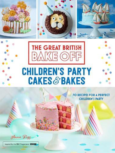 This is the book cover for 'Great British Bake Off: Children's Party Cakes & Bakes' by Annie Rigg