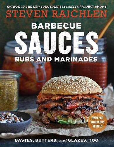 This is the book cover for 'Barbecue Sauces, Rubs, and Marinades--Bastes, Butters & Glazes, Too' by Steven Raichlen