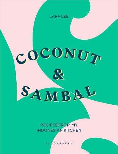 This is the book cover for 'Coconut & Sambal' by Lara Lee