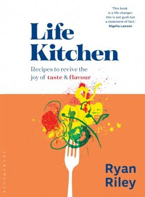 This is the book cover for 'Life Kitchen' by Ryan Riley