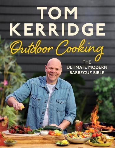 This is the book cover for 'Tom Kerridge's Outdoor Cooking' by Tom Kerridge