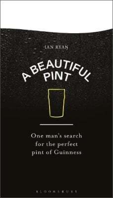 This is the book cover for 'A Beautiful Pint' by Ian Ryan