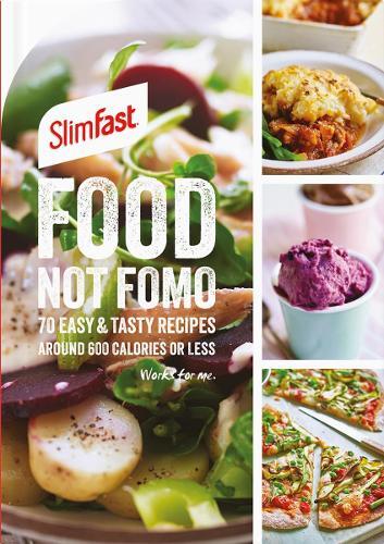 This is the book cover for 'SlimFast Food Not FOMO' by SlimFast UK