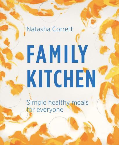 This is the book cover for 'Family Kitchen' by Natasha Corrett