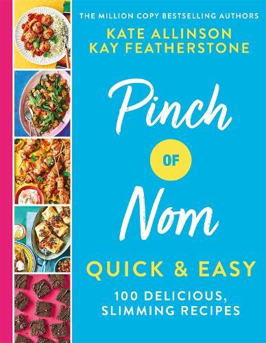 This is the book cover for 'Pinch of Nom Quick & Easy' by Kay Allinson