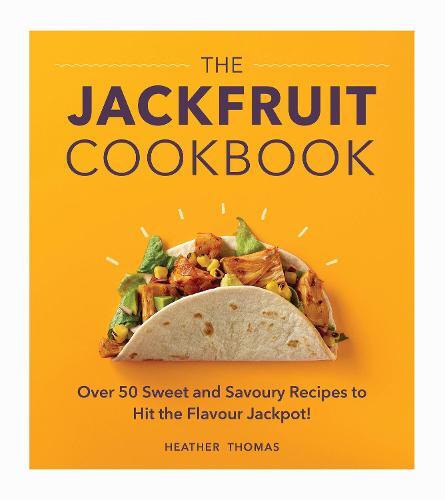 This is the book cover for 'The Jackfruit Cookbook' by Heather Thomas