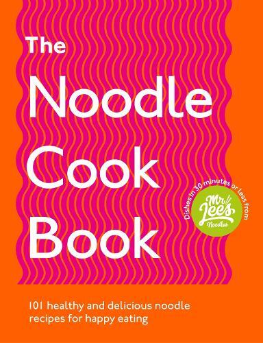 This is the book cover for 'The Noodle Cookbook' by Damien Lee