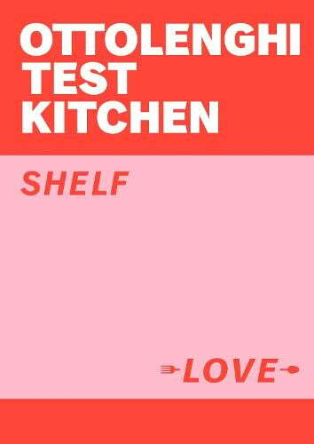 This is the book cover for 'Ottolenghi Test Kitchen: Shelf Love' by Yotam Ottolenghi