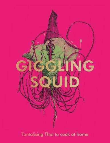 This is the book cover for 'The Giggling Squid Cookbook' by Giggling Squid