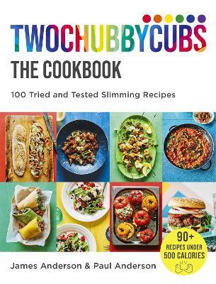 This is the book cover for 'Twochubbycubs The Cookbook' by James Anderson