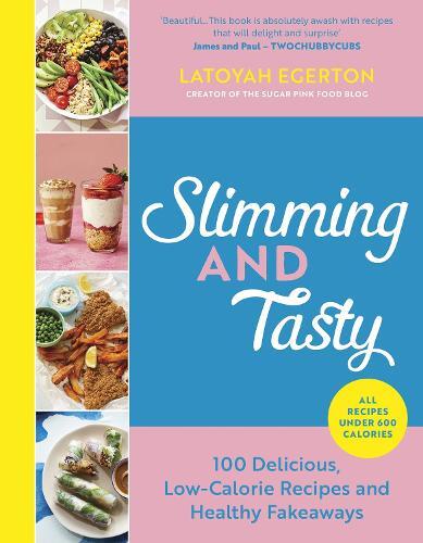 This is the book cover for 'Slimming and Tasty' by Latoyah Egerton