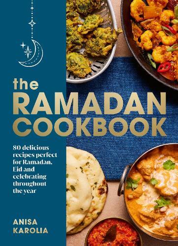 This is the book cover for 'The Ramadan Cookbook' by Anisa Karolia