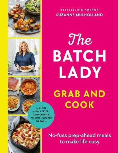 This is the book cover for 'The Batch Lady Grab and Cook' by Suzanne Mulholland