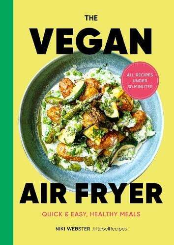 This is the book cover for 'The Vegan Air Fryer' by Niki Webster