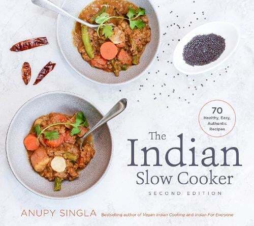 This is the book cover for 'The Indian Slow Cooker' by Anupy Singla