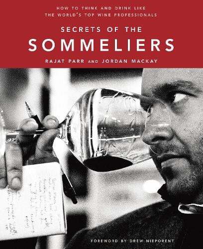 This is the book cover for 'Secrets of the Sommeliers' by Rajat Parr