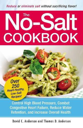 This is the book cover for 'The No-Salt Cookbook' by David C Anderson