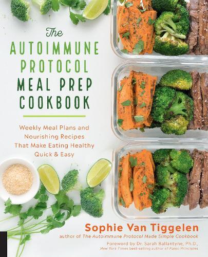 This is the book cover for 'The Autoimmune Protocol Meal Prep Cookbook' by Sophie Van Tiggelen