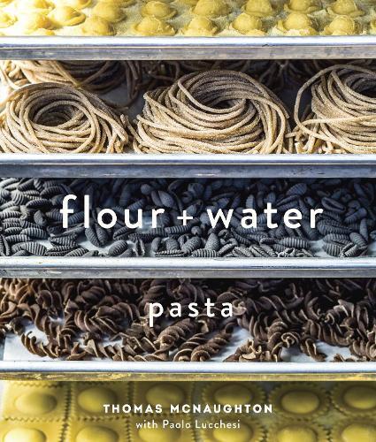 This is the book cover for 'Flour + Water' by Thomas McNaughton