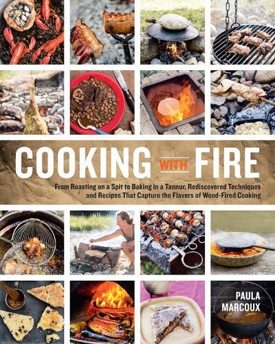 This is the book cover for 'Cooking with Fire' by Paula Marcoux