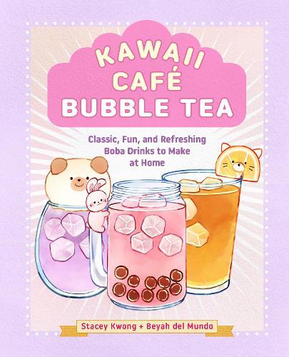 This is the book cover for 'Kawaii Café Bubble Tea' by Stacey Kwong