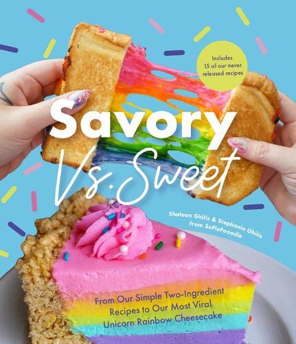 This is the book cover for 'Savory vs. Sweet' by Shalean Ghitis