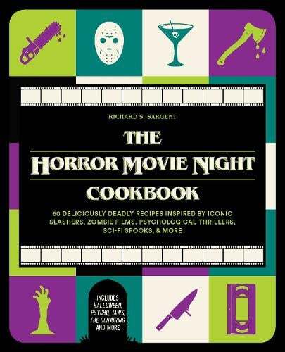 This is the book cover for 'The Horror Movie Night Cookbook' by Richard S. Sargent