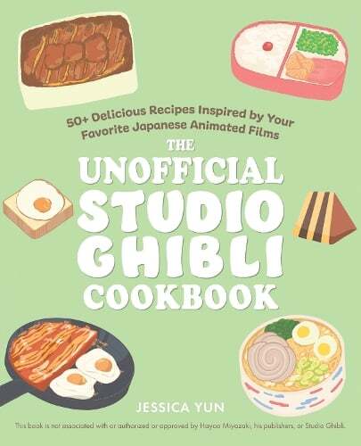 This is the book cover for 'The Unofficial Studio Ghibli Cookbook' by Jessica Yun