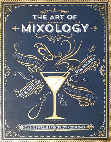 This is the book cover for 'The Art of Mixology' by Cottage Door Press