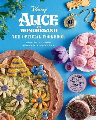 This is the book cover for 'Alice in Wonderland: The Official Cookbook' by Elena Craig