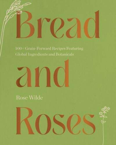 This is the book cover for 'Bread and Roses' by Rose Wilde