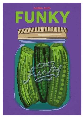 This is the book cover for 'Funky' by Caitlin Ruth