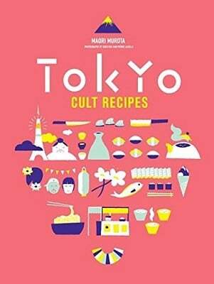 This is the book cover for 'Tokyo Cult Recipes' by Maori Murota