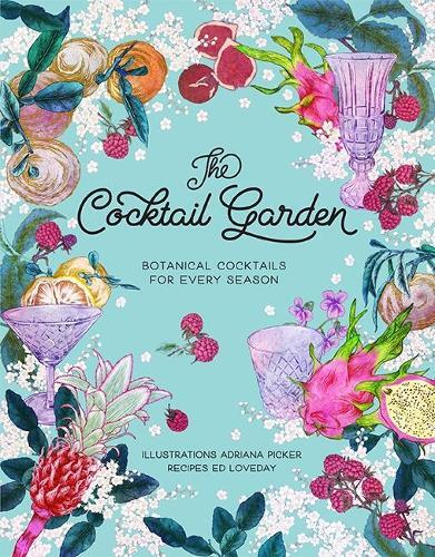 This is the book cover for 'The Cocktail Garden' by Adriana Picker