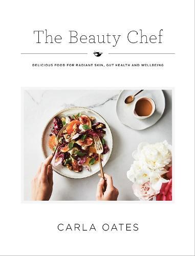 This is the book cover for 'The Beauty Chef' by Carla Oates