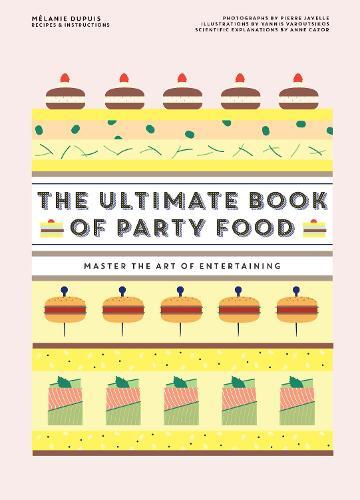 This is the book cover for 'The Ultimate Book of Party Food' by Melanie Dupuis