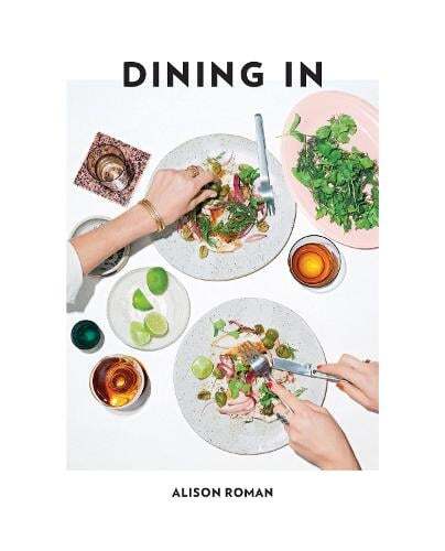 This is the book cover for 'Dining In' by Alison Roman