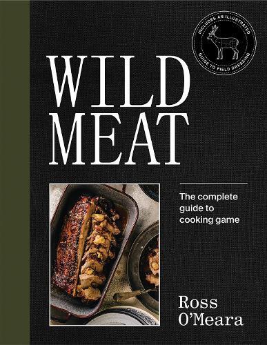 This is the book cover for 'Wild Meat' by Ross O'Meara