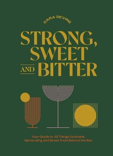 This is the book cover for 'Strong, Sweet and Bitter' by Cara Devine